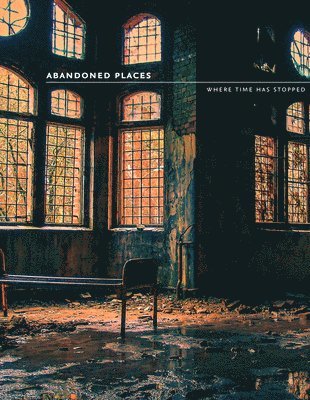 Abandoned Places 1