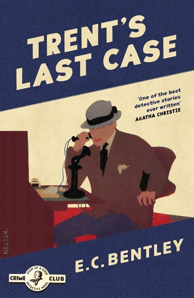E. C. Bentley - Trent’s Last Case, Häftad