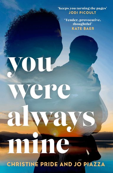 Christine Pride, Jo Piazza - You Were Always Mine, Häftad