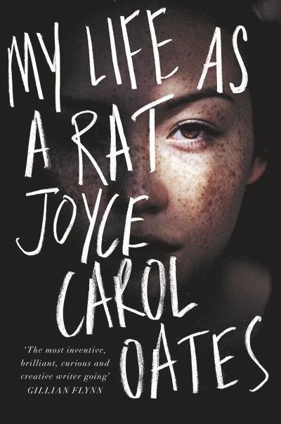 Joyce Carol Oates - My Life as a Rat, Häftad
