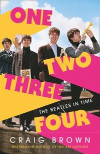 bokomslag One Two Three Four: The Beatles in Time