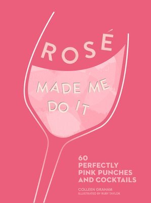 bokomslag ROSÉ MADE ME DO IT