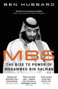 bokomslag MBS: The Rise to Power of Mohammed Bin Salman