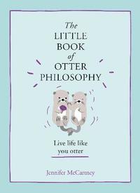 bokomslag The Little Book of Otter Philosophy
