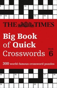 bokomslag The Times Big Book of Quick Crosswords 6