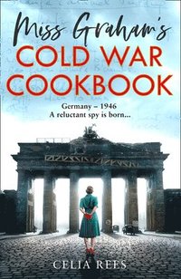 bokomslag Miss Graham's Cold War Cookbook