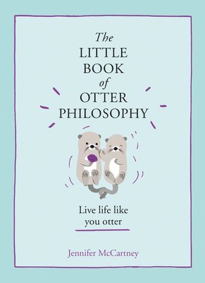 Little Book Of Otter Philosophy 1