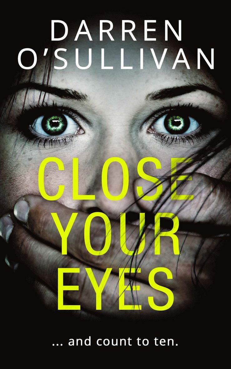 Darren O’Sullivan, Darren O'Sullivan - Close Your Eyes, Häftad
