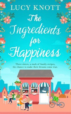 The Ingredients for Happiness 1