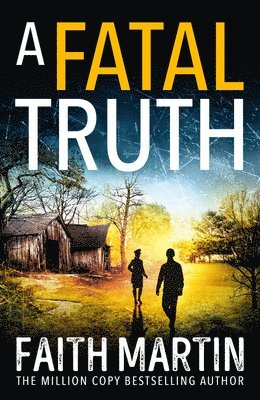 Faith Martin - Fatal Truth, Häftad