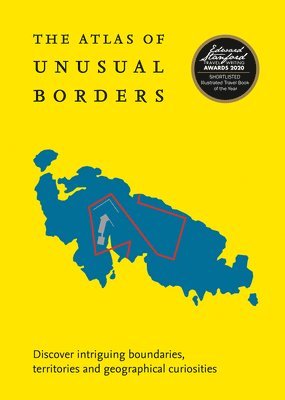 bokomslag The Atlas of Unusual Borders