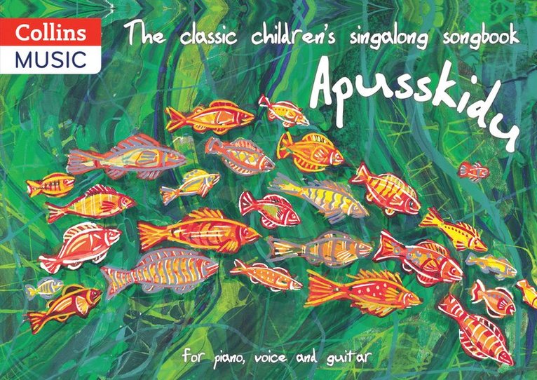 David Gadsby, Beatrice Harrop, Peggy Blakeley - classic children’s singalong songbook: Apusskidu, Häftad