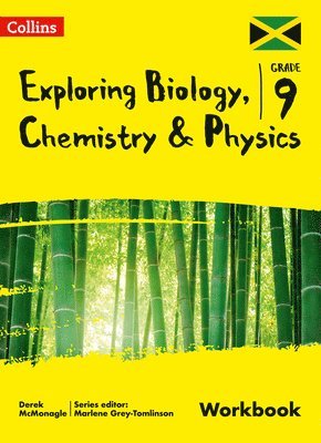 bokomslag Exploring Biology, Chemistry and Physics Workbook: Grade 9 for Jamaica