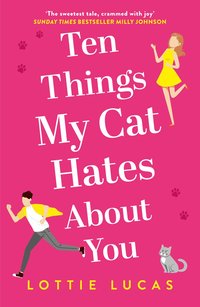 bokomslag Ten Things My Cat Hates About You