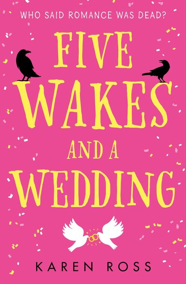 Karen Ross - Five Wakes and a Wedding, Häftad
