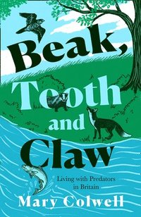 bokomslag Beak, Tooth and Claw
