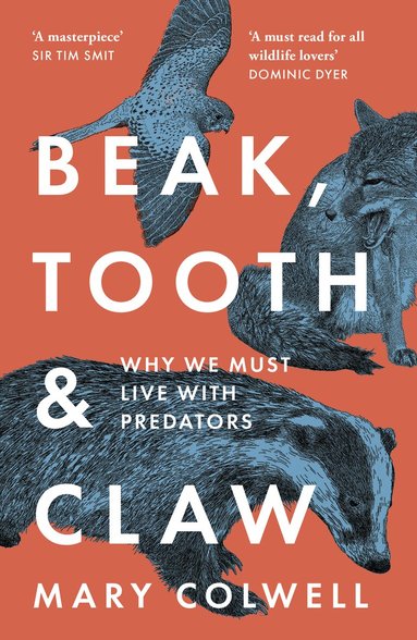 Mary Colwell - Beak, Tooth and Claw, Häftad