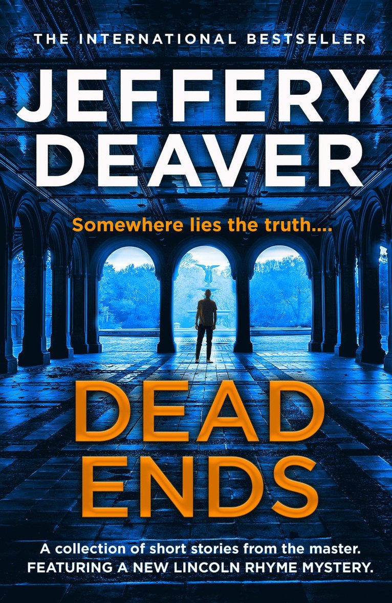 Jeffery Deaver - Dead Ends, Inbunden