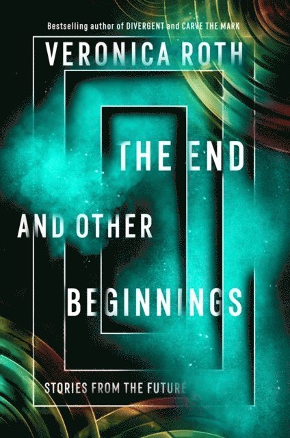 The End and Other Beginnings 1