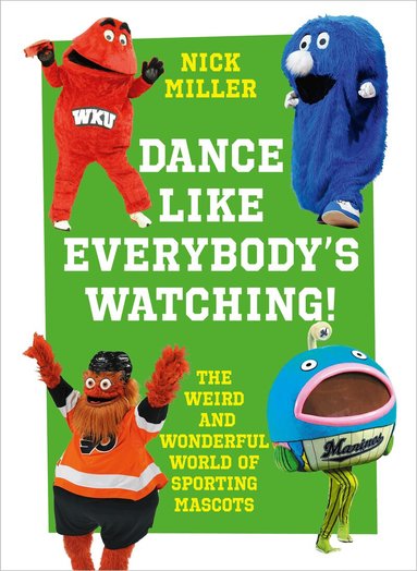 Nick Miller - Dance Like Everybody’s Watching!, Inbunden