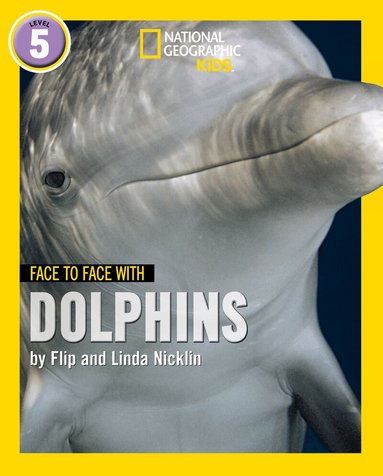 Flip Nicklin, Linda Nicklin - Face to Face with Dolphins, Häftad