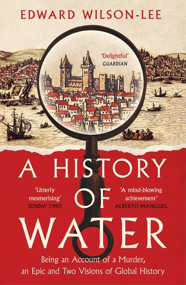 Edward Wilson-Lee - History of Water, Häftad