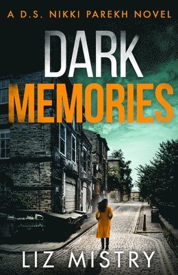 Liz Mistry - Dark Memories, Häftad