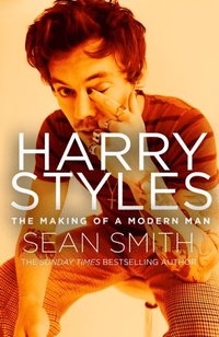 bokomslag Harry Styles: The Making of a Modern Man