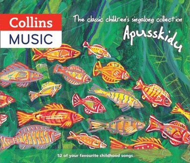 bokomslag The classic children's singalong collection: Apusskidu