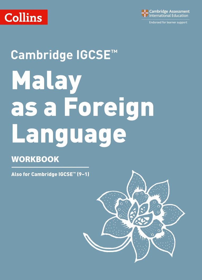 Cambridge IGCSE™ Malay as a Foreign Language Workbook