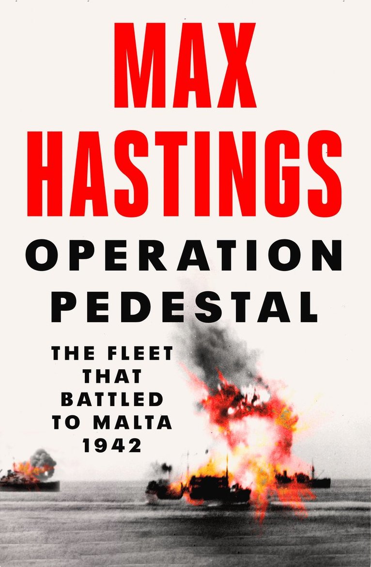 Max Hastings - Operation Pedestal, Inbunden