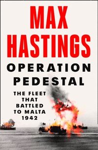 bokomslag Operation Pedestal: The Fleet that Battled to Malta 1942