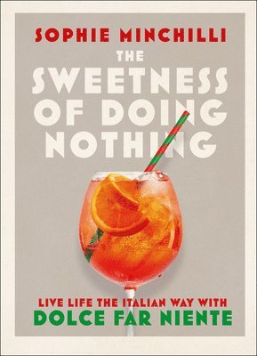 The Sweetness of Doing Nothing 1