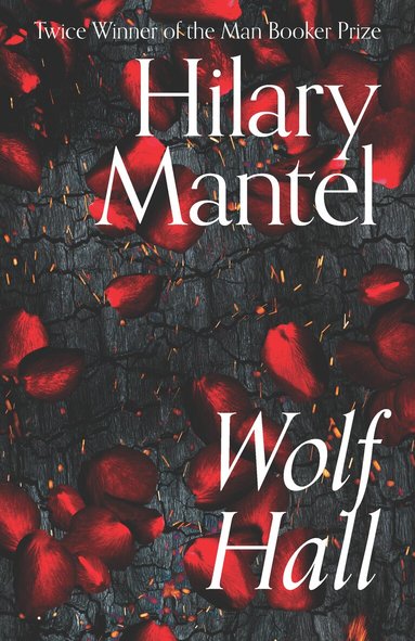 Hilary Mantel - Wolf Hall, Inbunden