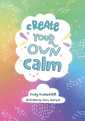 Create your own calm 1
