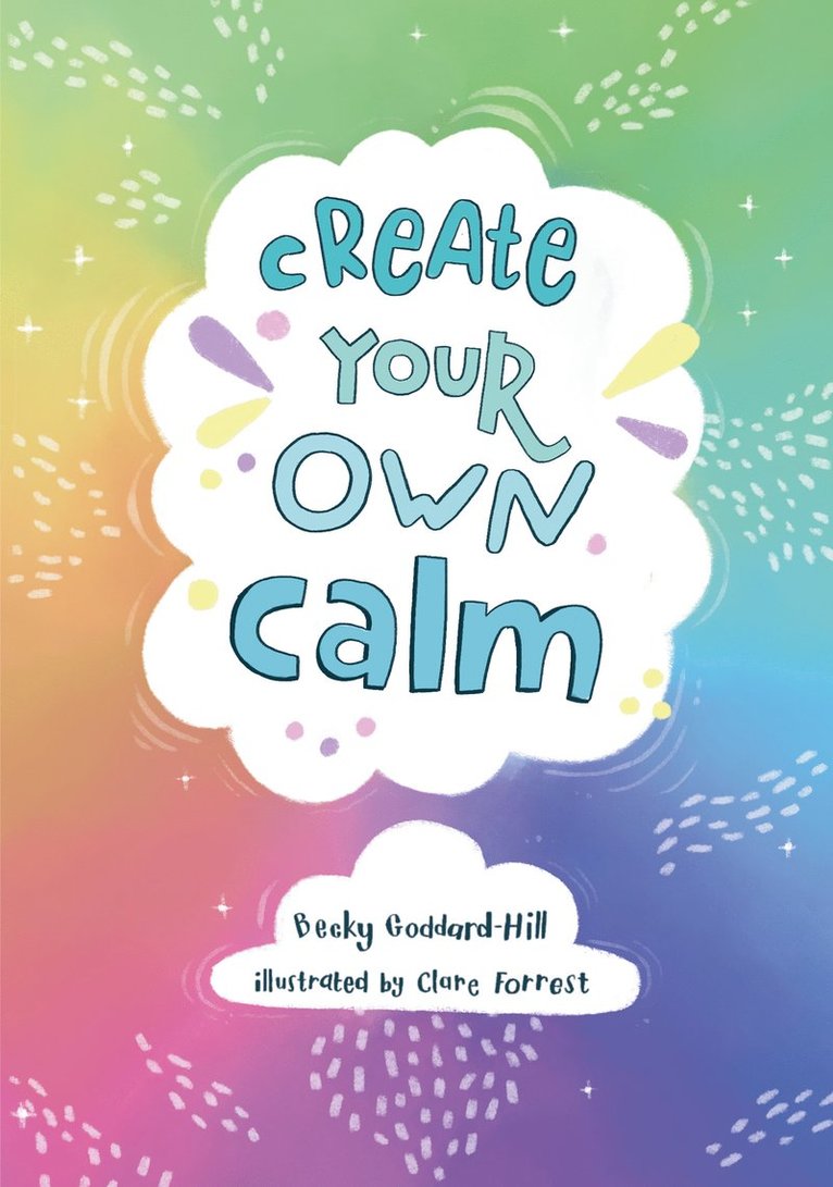 Becky Goddard-Hill, Collins Kids - Create your own calm, Häftad