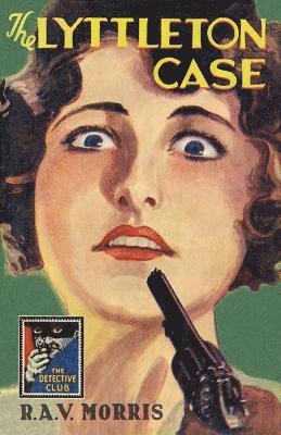 R. A. V. Morris - The Lyttleton Case, Inbunden
