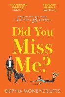 Sophia Money-Coutts - Did You Miss Me?, Häftad