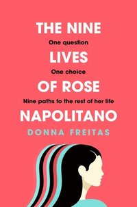 bokomslag The Nine Lives of Rose Napolitano