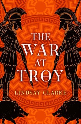 Lindsay Clarke - War at Troy, Häftad