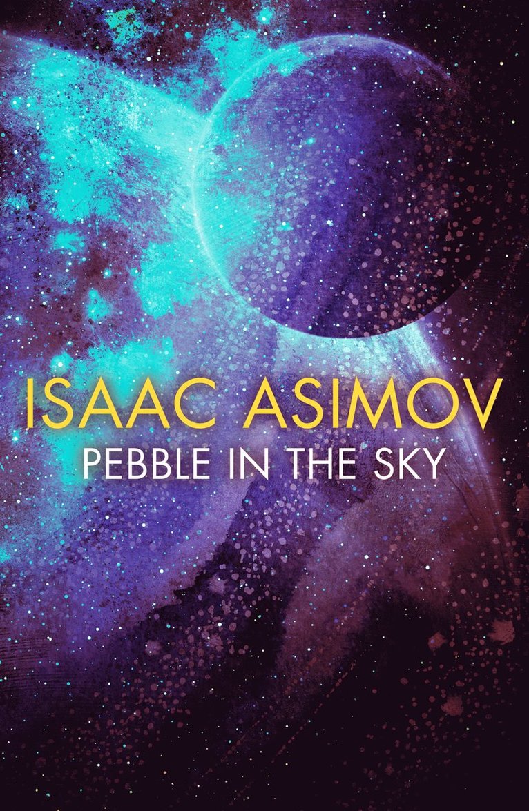 Isaac Asimov - Pebble in the Sky, Häftad