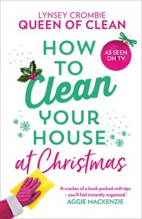 bokomslag How To Clean Your House at Christmas