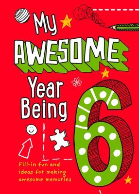Kia Marie Hunt, Collins Kids - My Awesome Year being 6, Inbunden