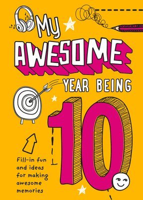 My Awesome Year being 10 1