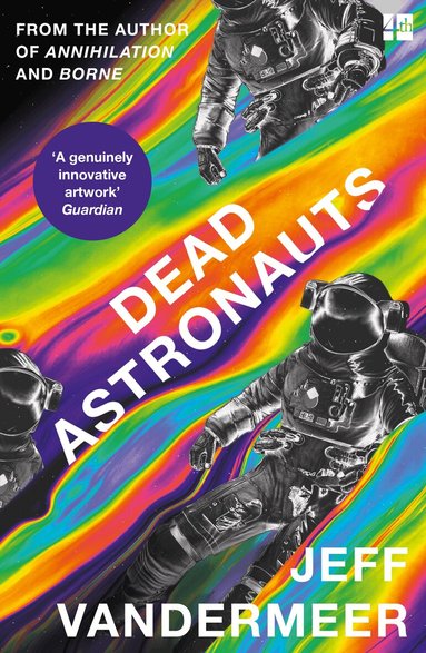 Jeff VanderMeer - Dead Astronauts, Häftad