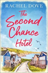 bokomslag The Second Chance Hotel