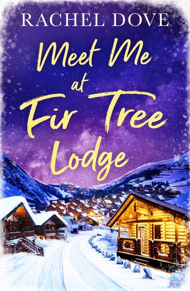 Rachel Dove - Meet Me at Fir Tree Lodge, Häftad