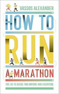 bokomslag How to Run a Marathon