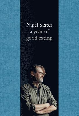 A Year of Good Eating: The Kitchen Diaries III