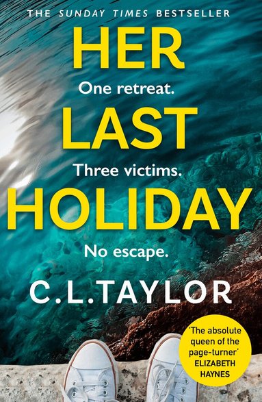 C.L. Taylor - Her Last Holiday, Häftad